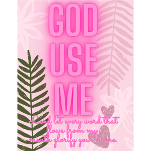 God Use Me