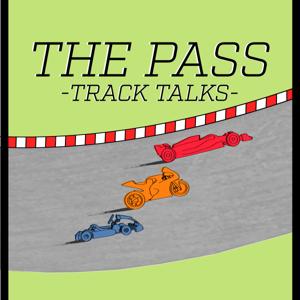 The Pass - Track Talks