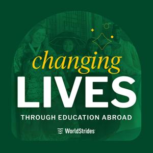 Changing Lives Through Education Abroad