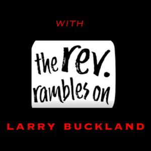 The Rev. Rambles On