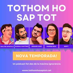 Tothom ho sap tot