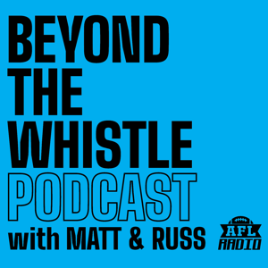 AFL Radio: Beyond the Whistle Podcast