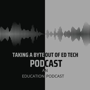 Taking a Byte Out of Ed Tech