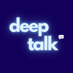 Deep Talk