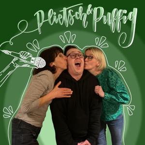 Plietsch und Puffig - Der Podcast