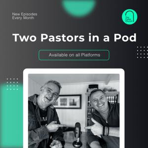 Two Pastors in a Pod