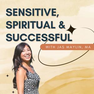 Sensitive, Spiritual & Successful