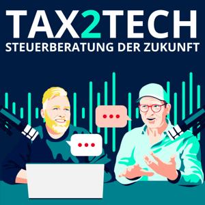 Tax2Tech - Der TaxTech Podcast