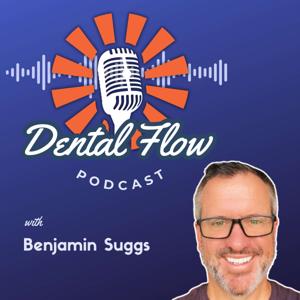 Dental Flow Podcast