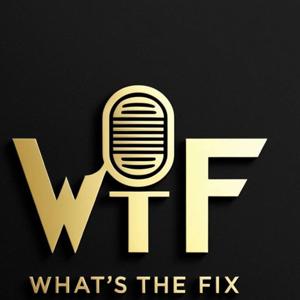 WTF : Whats The Fix?