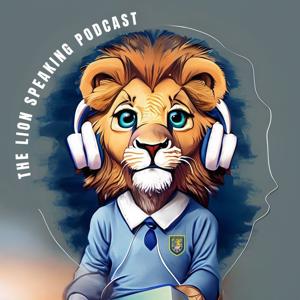 THE LION SPEAKING PODCAST