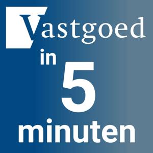 Vastgoed in 5 minuten