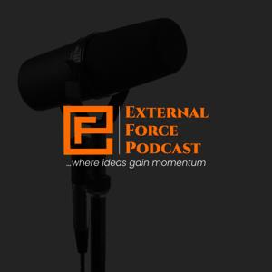The External Force Podcast