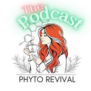 Phyto-Revival (The Podcast)