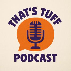 That’s Tuff Podcast