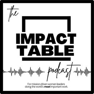 The Impact Table Podcast