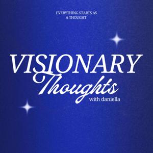 Visionary Thoughts