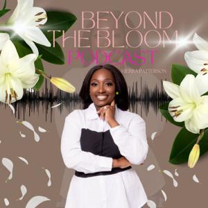 Beyond The Bloom