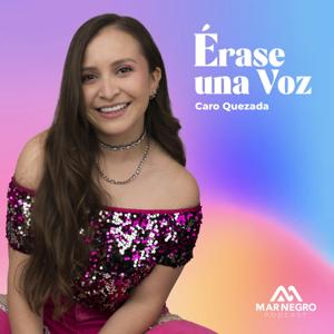 Caro Quezada: Érase una voz