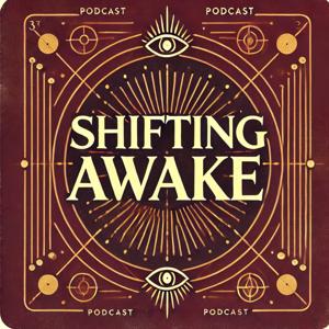 Shifting Awake