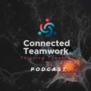 Connected Teamwork Podcast