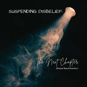Suspending Disbelief: The Next Chapter