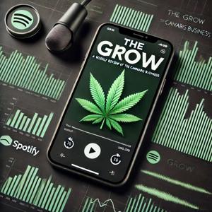 The Grow: A Weekly Review of the Cannabis Business