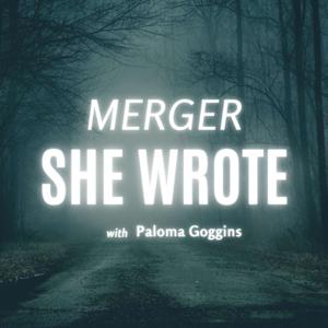 MERGER SHE WROTE