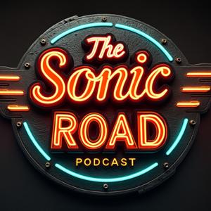 The Sonic Road Podcast