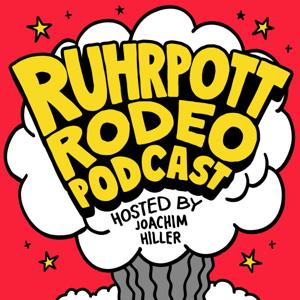 Ruhrpott Rodeo - Der Podcast by Alex Schwers