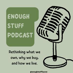 Enough Stuff Podcast