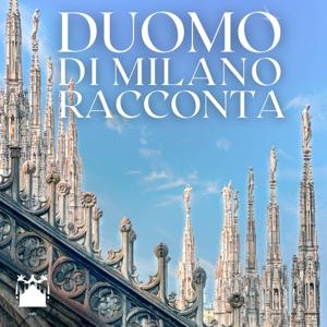 Duomo di Milano racconta