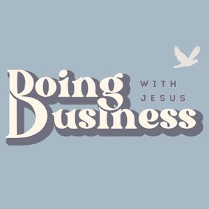 Doing Business With Jesus