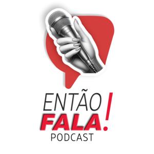 Então fala