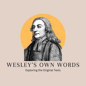 Wesley's Own Words