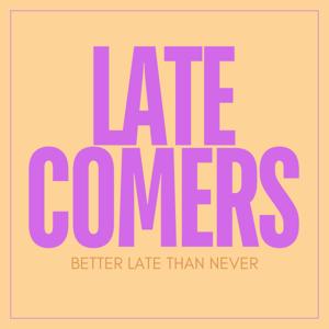 Latecomers: Homeschool Podcast