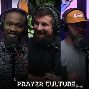 The Prayer Culture Podcast