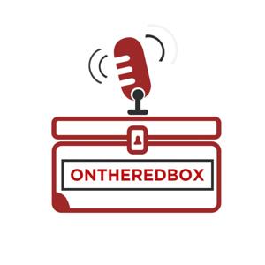 ONTHEREDBOX Podcast
