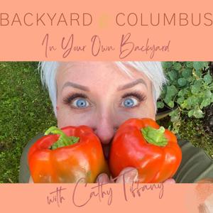 Backyard Columbus with Cathy Tiffany