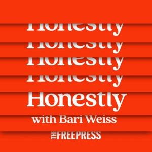 Honestly with Bari Weiss