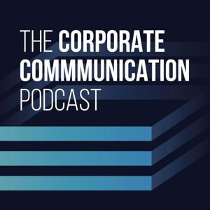 The Corporate Communication Podcast