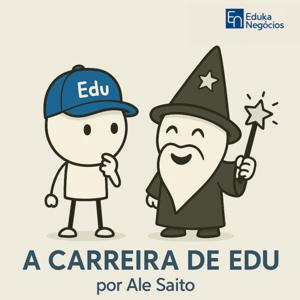 A Carreira de Edu