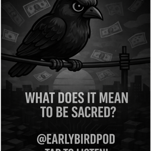 Early bird gets the worm