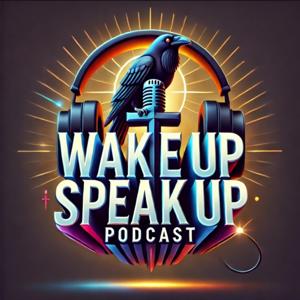 Wake Up Speak Up Podcast with Emerson, and Hope Amparo