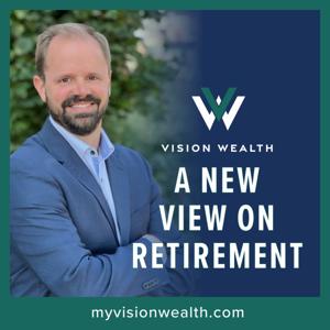 Vision Wealth: A New View on Retirement