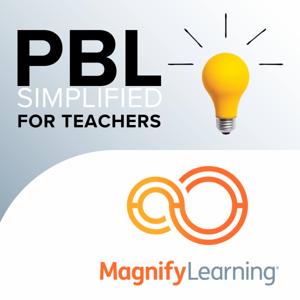 PBL Simplified for Teachers by Magnify Learning