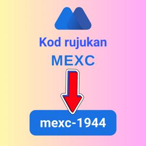 Kod Rujukan MEXC: "mexc-1944" (Bonus Pendaftaran 1,200 USDT)