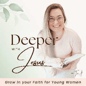 Deeper With Jesus | Christian Living - Faith for Christian Women - Biblical Womanhood - Bible Study