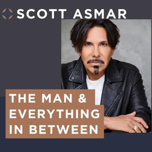 Scott Asmar: The Man & Everything In Between
