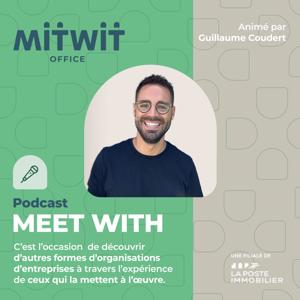 Meet With - Le podcast de Mitwit